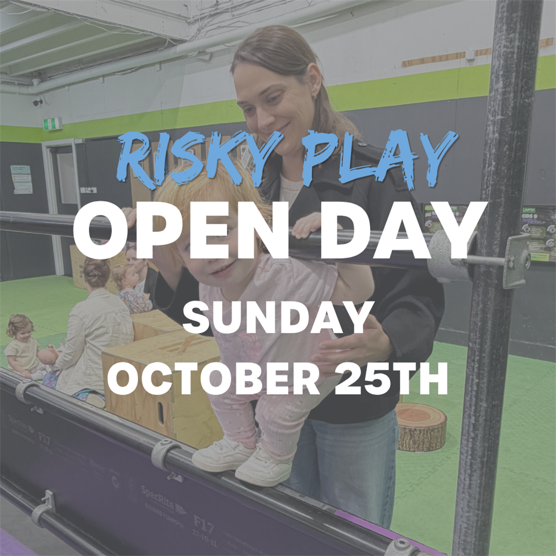 Risky Play Open Day - Sunday 25th October